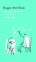 Couverture de « La philosophie expliquée à ma fille »